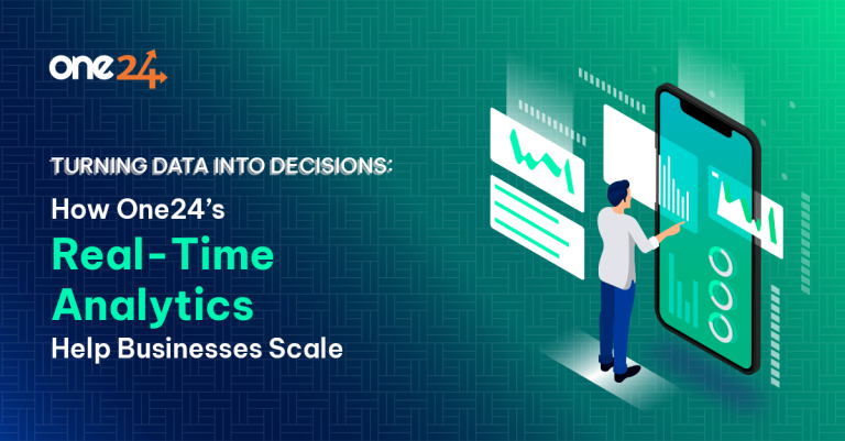 Turning Data into Decisions: How One24’s Real-Time Analytics Help Businesses Scale