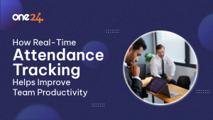 How Real-Time Attendance Tracking Helps Improve Team Productivity