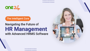 Future of HR Management with Advanced HRMS Software