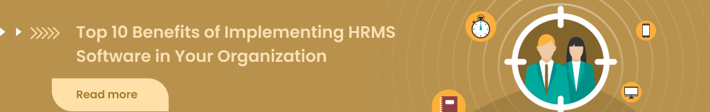 Benefits of Implementing HRMS Software in Your Organization